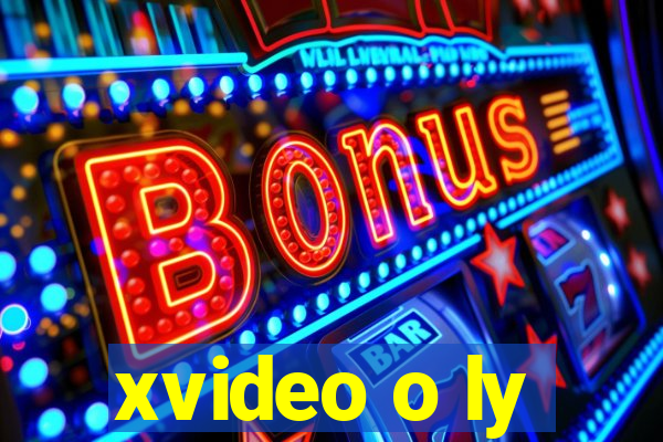 xvideo o ly